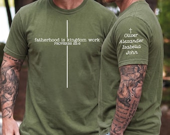 Personalized Fatherhood Is Kingdom Work Shirt, Custom Dad Tee With Kids Names CSP263