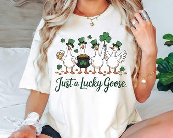 Funny St Patrick's Day Comfort Colors Shirt, Just a Lucky Goose Tee CSP024