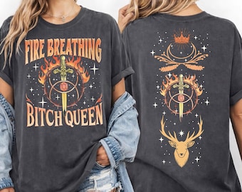 Comfort Colors Fire Breathing Bitch Queen Shirt, SJM Merch Tee, CSP137