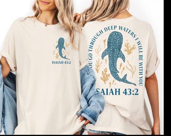 Comfort Colors Christian Isaiah 43.2 Shirt, Bible Verse Tee,  Faith Based, Church Team CSP041