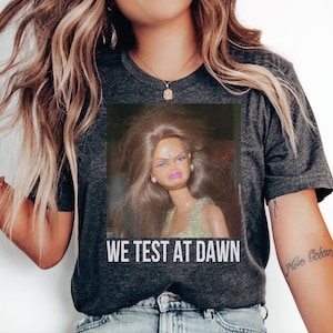 We Test At Dawn Comfort Colors Shirt, Funny Doll Test Day Teacher Tee  CSP218