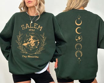 1692 Salem They Missed One Sweatshirt, Halloween Witch Hoodie, CSP291
