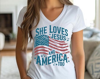 She Loves Jesus And America Too Racerback, Patriotic Vneck Shirt CSP187