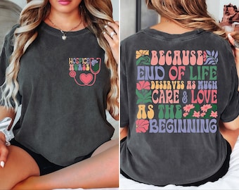 Camisa de colores reconfortantes para enfermeras de hospicio. El final de la vida merece tanto amor como el principio (CSP073)