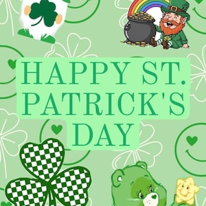 Könnte beinhalten: Eine festliche Grafik zum St. Patrick's Day mit grünem Thema. Sie zeigt einen Leprechaun, einen Zwerg, einen Care Bear, einen Regenbogen und einen Topf mit Gold. Der Text lautet "HAPPY ST. PATRICK'S DAY". Der Hintergrund ist hellgrün mit Kleeblatt- und Smiley-Mustern.