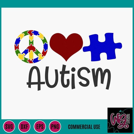 Peace Love Autism Svg Dxf Png Eps Sublimation Instant Download Etsy