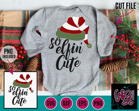 So Elfin Cute Svg Dxf Png Eps Sublimation Instant Download