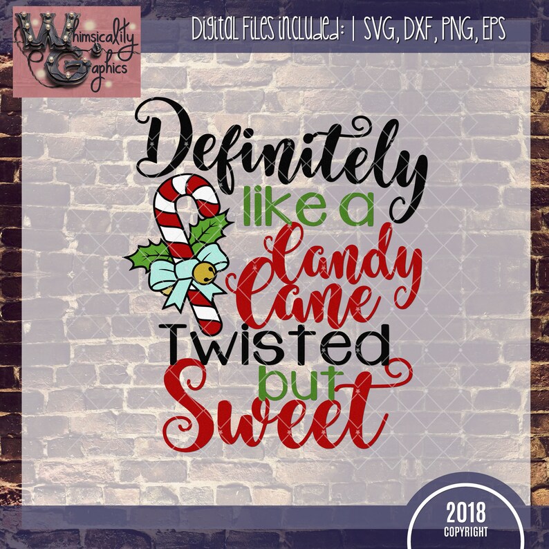 Download Definitely Like a Candy Cane Twisted But Sweet Svg Dxf Png ...
