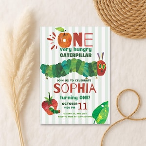 May include: A birthday invitation featuring a green and red caterpillar illustration with the text "ONE very hungry CATERPILLAR." The invitation includes the name "SOPHIA" and event details: October 11, 9:00 PM, and an RSVP phone number.