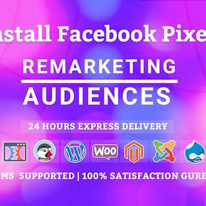 May include: A digital marketing graphic with a purple and pink gradient background. Text reads "Install Facebook Pixel, Remarketing Audiences." Icons for various platforms and CMS systems are included. The text "24 HOURS EXPRESS DELIVERY" is also present.