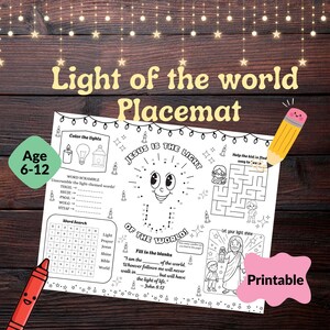 May include: A printable placemat with the text "Light of the World" and activities for ages 6-12. Features a word scramble, word search, and a connect-the-dots of a smiling lightbulb. Includes a maze and coloring sections.