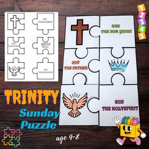 May include: A Trinity Sunday Puzzle for ages 4-8. The puzzle pieces feature a cross, crown, and dove, with the words "God the Father," "God the Son Jesus," and "God the Holy Spirit." The words "Trinity Sunday Puzzle" are also displayed.