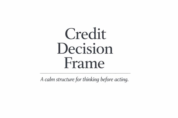 Credit Decision Frame | Calm Credit Decision Workbook | Printable Credit Clarity PDF | Financial Choice Organizer