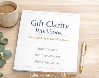 Gift Clarity Workbook | Stop Overthinking Gifts | Thoughtful Gift Planning Without Stress (Printable PDF)