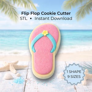 May include: A pink flip-flop cookie cutter with a light blue strap and a yellow flower accent. The cookie cutter is outlined in yellow and has the text "Flip Flop Cookie Cutter" and "STL • Instant Download". The image also includes the text "1 Shape 9 Sizes".