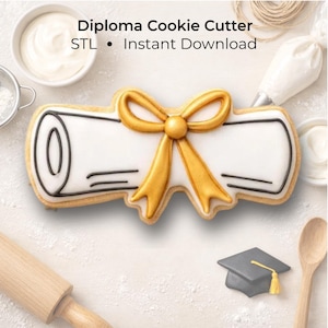 May include: A diploma-shaped cookie cutter with a gold bow, black trim, and white icing. The text "Diploma Cookie Cutter STL • Instant Download" is visible. A graduation cap cookie is also present.