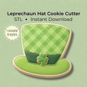 May include: A leprechaun hat cookie cutter in the shape of a top hat with a green gingham pattern, a dark green band, and a central shamrock emblem. The text reads Leprechaun Hat Cookie Cutter, STL, Instant Download, 1 Shape, 9 Sizes.