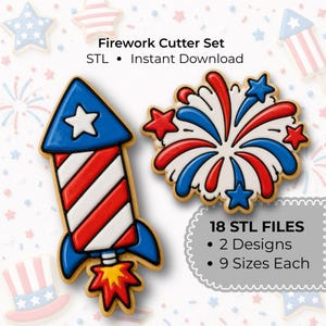 May include: A set of firework-themed cookie cutters. One is a rocket with red, white, and blue details, and the other is a burst of fireworks. The text reads "Firework Cutter Set" and "Instant Download". The set includes 18 STL files.