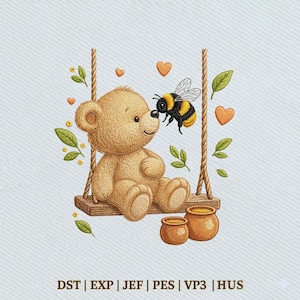 May include: An embroidered design shows a teddy bear on a swing, with a bee. The bear is light brown, the bee is black and yellow, and the swing is suspended by rope. Decorative elements include leaves, hearts, and two small honey pots. The text at the bottom reads: DST | EXP | JEF | PES | VP3 | HUS.