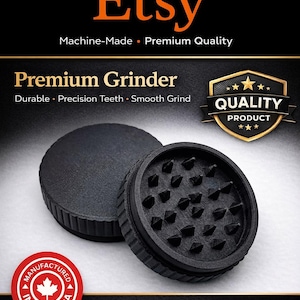 May include: Black premium grinder with precision teeth, made of high-quality thermoplastic material. The grinder is durable and designed for a smooth grind. The image includes the Etsy logo and text that says "Machine-Made • Premium Quality".