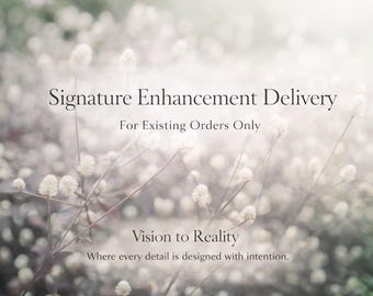 Entrega con mejora de firma // SOLO PARA PEDIDOS EXISTENTES