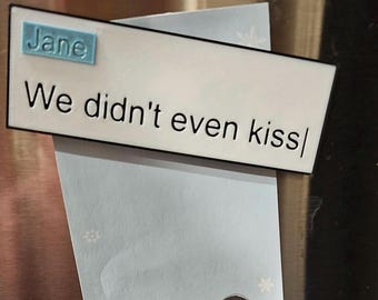 "Erhitzte Rivalität - ""Wir haben uns nicht einmal geküsst""" Magnet/Pin