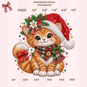 May include: An embroidery design for machine featuring an orange tabby kitten wearing a red Santa hat, a green and red plaid scarf with a gold bell, and a holly sprig with a white flower. Text includes EMBROIDERY DESIGN FOR MACHINE and 3.9" to 7.9".