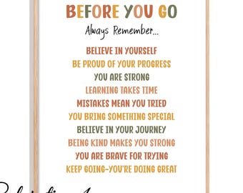 Before You Go Always Remember Positive Affirmation Poster Wall Art For Kids Room & Classrooms