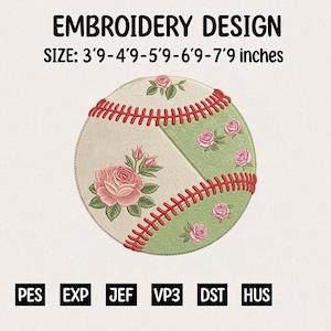 May include: An embroidery design featuring a baseball with floral accents. The baseball has red stitching and is divided into sections of beige and green, adorned with pink roses. Text at the top reads "EMBROIDERY DESIGN" and "SIZE: 3'9-7'9 inches".