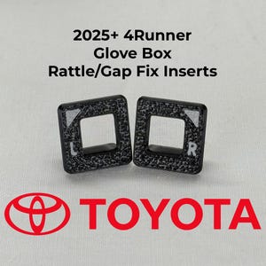 May include: Two black square inserts with textured patterns and white accents, labeled "L" and "R", designed for a 2025+ 4Runner glove box. The Toyota logo is displayed in red below the inserts. The text reads "2025+ 4Runner Glove Box Rattle/Gap Fix Inserts."