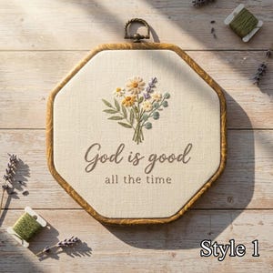 God Is Good All the Time Embroidery Hoop, Bible Verse Wall Art, Floral Scripture Decor, Hand Stitched Christian Gift, Framed Faith Art