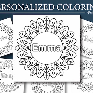 Könnte beinhalten: Schwarz-Weiß-Ausmalbilder mit floralen Mandala-Designs. Jedes Mandala hat einen Namen in der Mitte, darunter Emma, Olivia, Bella, Emily, Mia und Kelly. Der Text "PERSONALIZED COLORING Printable" steht oben.