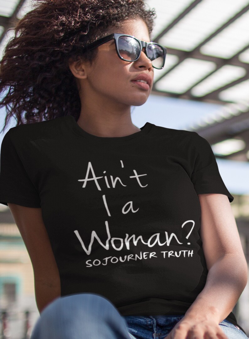 Ain't I A Woman Sojourner Truth | Etsy