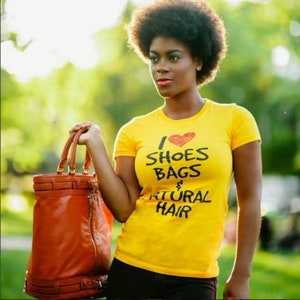 I Love Shoes, Bags & Natural Hair|Unisex|Jersey Short Sleeve Tee|Natural Fashionista|Team Natural|Naturalista