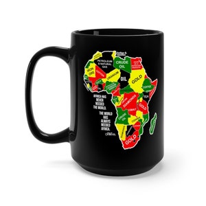 Africa Has Never Needed the World Black Mug 15oz