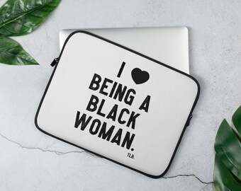 私は黒人女性であることが好き ラップトップスリーブ