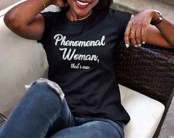 Phenomenal Woman Maya Angelou|Womens Tee Premium Tee