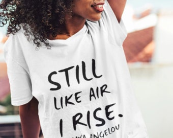 Still Like Air I Rise|Maya Angelou|UNISEX|Jersey Short Sleeve |V-Neck Tee|Black Poets|Black Women in History