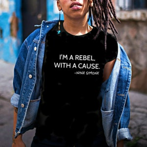 Nina Simone I'm A Rebel Unisex Jersey Camiseta de manga corta/Activist/Jazz Legend/Icon/Ms. simone