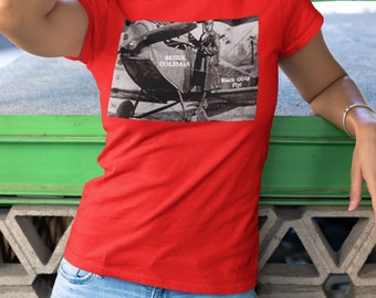 Bessie Coleman Unisex Tee|Women's History|Black History|Black Aviators|Black Girls Fly