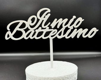 Cake topper il mio battesimo