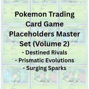 Może przedstawiać: Zestaw kart do gry karcianej Pokémon, z tekstem "Placeholders Master Set (Volume 2)". Karty przedstawiają różne postacie Pokémon, w tym Snivy, Servine, Pansage i Simisage. Zestaw zawiera "Destined Rivals", "Prismatic Evolutions" i "Surging Sparks".