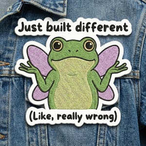 Just Built Different Frog Embroidered Patch Funny Fairy Quote Applique Iron On Meme Decal for Denim Jacket