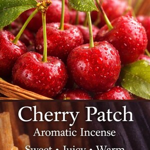 May include: Close-up of ripe red cherries with green stems and leaves, glistening with water droplets. The image includes the text "Cherry Patch Aromatic Incense Sweet • Juicy • Warm".
