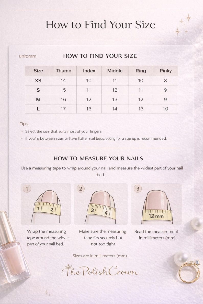 May include: A guide titled "How to Find Your Size" with a size chart for nail measurements in millimeters. Instructions show how to measure nails with a measuring tape. The Polish Crown logo is at the bottom.