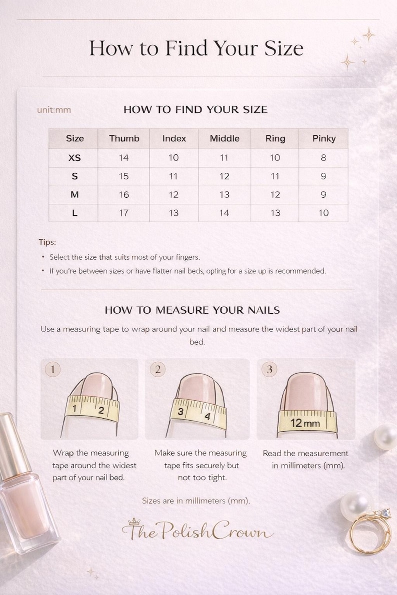 May include: A guide titled "How to Find Your Size" with a size chart for nail measurements in millimeters. Instructions show how to measure nails with a measuring tape. Includes the brand logo "The Polish Crown".