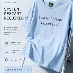 T-shirt met de tekst "System Restart Required" | Tech humor, computerfout, minimalistisch grafisch T-shirt