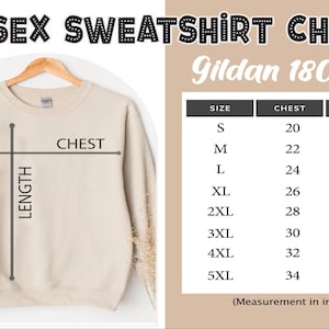 May include: A beige Gildan 18000 unisex sweatshirt displayed on a wooden hanger. The image includes a size chart with chest and length measurements in inches, ranging from S to 5XL. Text at the top reads "UNISEX SWEATSHIRT CHART".