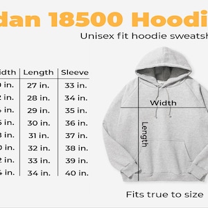 May include: A light gray Gildan 18500 hoodie sweatshirt with a size chart. The chart lists sizes S-5X with width, length, and sleeve measurements in inches. The text "Fits true to size" is at the bottom.