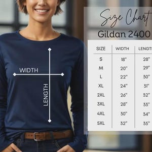 May include: A navy blue long-sleeve shirt with a size chart. The chart shows measurements for Gildan 2400 shirts, including width and length in inches for sizes S to 5XL. The shirt is being modeled.